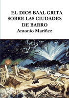 EL DIOS BAAL GRITA SOBRE LAS CIUDADES DE BARRO