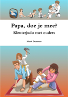 Papa, doe je mee? - Kleuterjudo met ouders