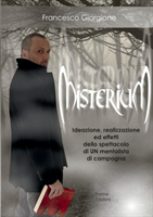 Misterium - Ideazione, realizzazione ed effetti dello spettacolo di UN mentalista di campagna