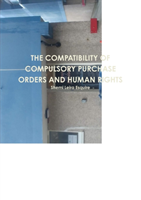 COMPATIBILITY OF COMPULSORY PURCHASE ORDERS AND HUMAN RIGHTS