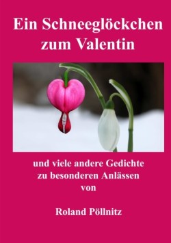 Ein Schneeglöckchen zum Valentin