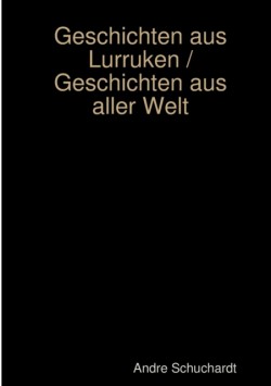 Geschichten aus Lurruken / Geschichten aus aller Welt