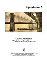 L'origine e le differenze