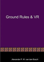 Ground Rules & VR