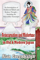 Reincarnation and Misfortune in Old & Modern Japan