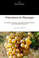 Viticoltura in Planargia. Stato dell'arte, prospettive e potenzialit� di sviluppo nell'areale vitato del Malvasia di Bosa DOC