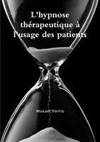 L'hypnose thZrapeutique ^ l'usage des patients