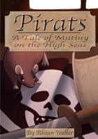 Pirats: A Tale of Mutiny on the High Seas
