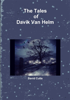 Tales of Davik Van Helm