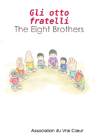 Gli otto fratelli - The Eight Brothers