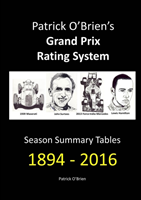 Patrick O’Brien’s Grand Prix Rating System: Season Summary Tables 1894 – 2016