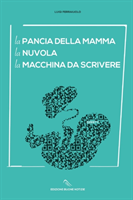 pancia della mamma La nuvola La macchina da scrivere