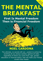 Mental Breakfast: First is Mental Freedom then is Financial Freedom