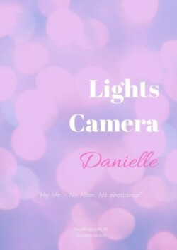 Lights Camera Danielle