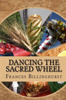 Dancing the Sacred Wheel