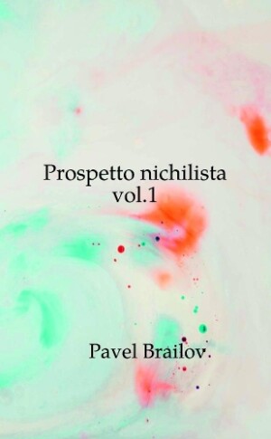 Prospetto nichilista vol.1