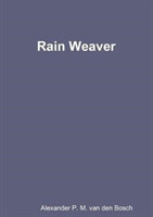 Rain Weaver