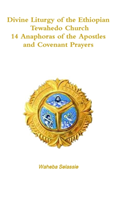 Divine Liturgy of the Ethiopian Orthodox Tewahedo Church