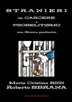 Stranieri in Carcere e Proselitismo una Ricerca qualitativa