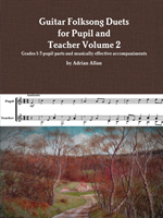 Guitar Folksong Duets for Pupil and Teacher Volume 2