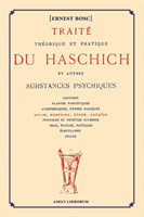 Traité théorique et pratique du Haschich et autres substances psychiques