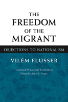 Freedom of the Migrant