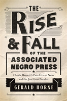 Rise and Fall of the Associated Negro Press