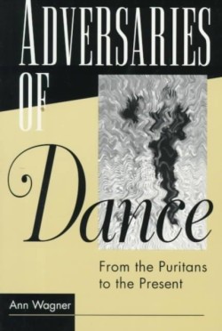 ADVERSARIES OF DANCE