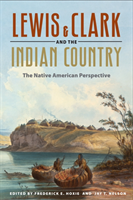 Lewis and Clark and the Indian Country
