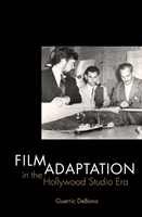 Film Adaptation in the Hollywood Studio Era