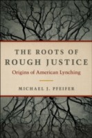 Roots of Rough Justice