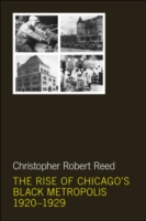 Rise of Chicago's Black Metropolis, 1920-1929