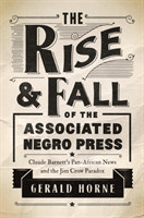 Rise and Fall of the Associated Negro Press
