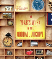 Year's Work in the Oddball Archive