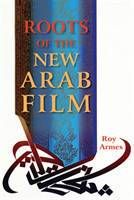 Roots of the New Arab Film