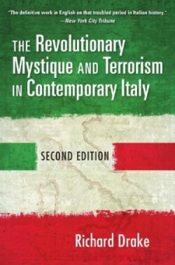 Revolutionary Mystique and Terrorism in Contemporary Italy