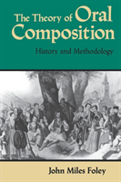 Theory of Oral Composition History and Methodology