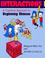 Interactions I [text + workbook] A Cognitive Approach to Beginning Chinese