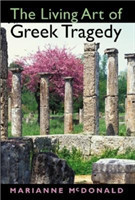Living Art of Greek Tragedy