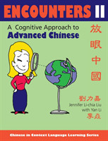 Encounters II [text + workbook] A Cognitive Approach to Advanced Chinese