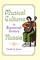 Musical Cultures in Seventeenth-Century Russia