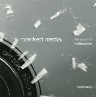 Cracked Media The Sound of Malfunction