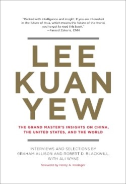 Lee Kuan Yew: Grand Master´s Insights on China