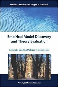 Empirical Model Discovery and Theory Evaluation: Automatic Selection Methods in Econometrics