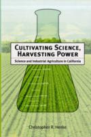 Cultivating Science, Harvesting Power