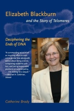 Elizabeth Blackburn and the Story of Telomeres