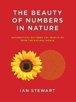 Beauty of Numbers in Nature Mathematical Patterns and Principles from the Natural World