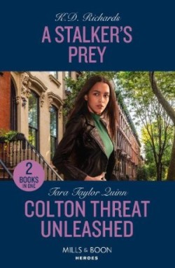 Stalker's Prey / Colton Threat Unleashed