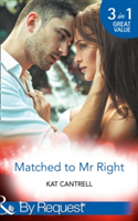 Matched To Mr Right