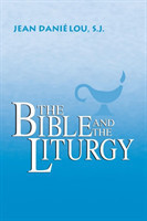 Bible and the Liturgy